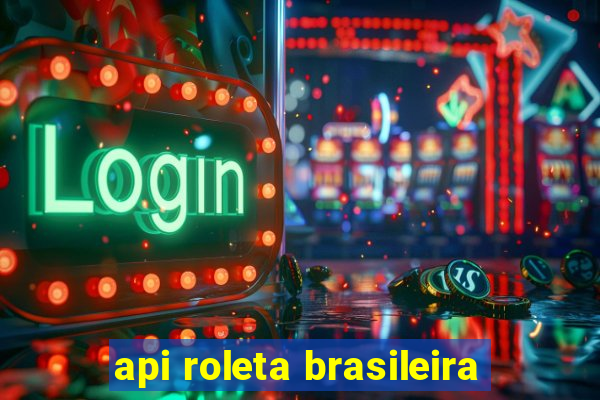 api roleta brasileira